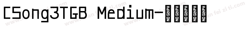 CSong3TGB Medium字体转换